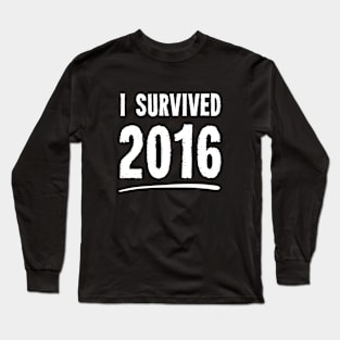 I Survived 2016 Long Sleeve T-Shirt